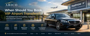 When should you book VIP airport transfers? Luxury executive Mercedes airport transfer from Maidenhead to Heathrow for business, family, and corporate travel. 